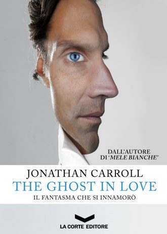 The ghost in love – Jonathan Carroll
